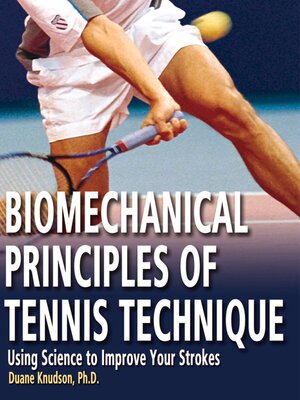 cover image of Biomechanical Principles of Tennis Technique